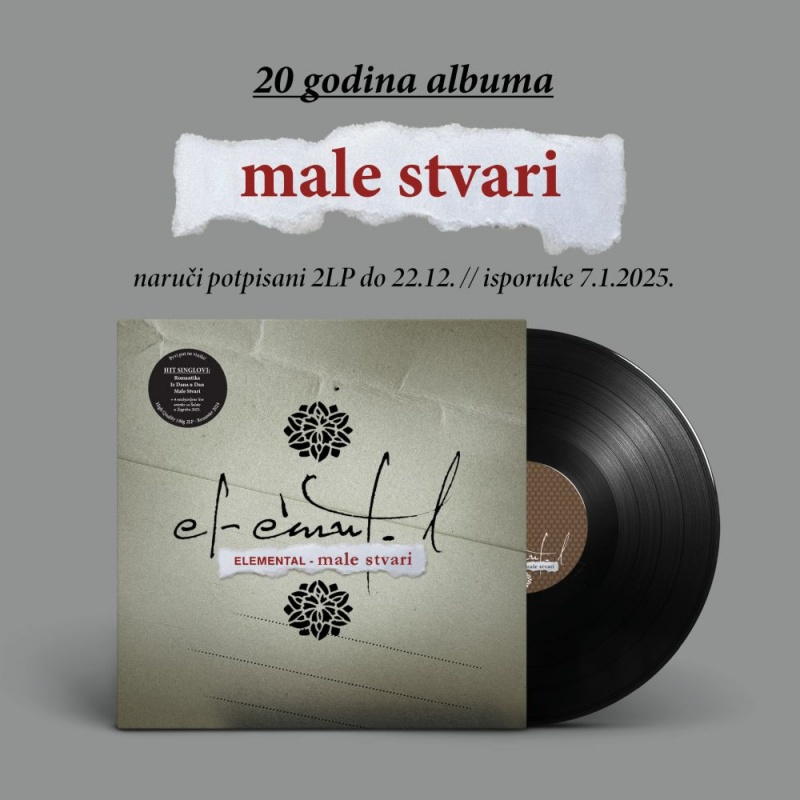 Elemental Krenule prednarudžbe za potpisani LP "Male stvari" na dvostrukom vinlu