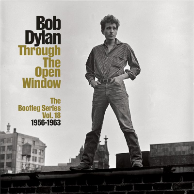 Bob Dylan - Bootleg Series Volume 18: Through The Open Window, 1956–1963